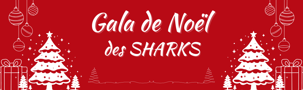 Le Grand Gala de Noël des Sharks 