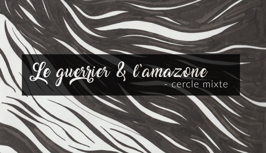 Le guerrier & l'amazone - Cercle mixte