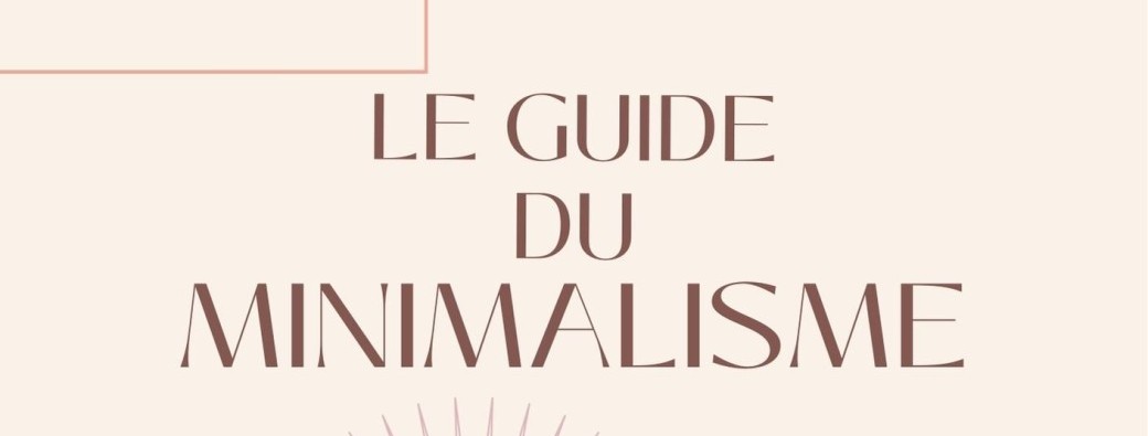 Le Guide Du Minimalisme