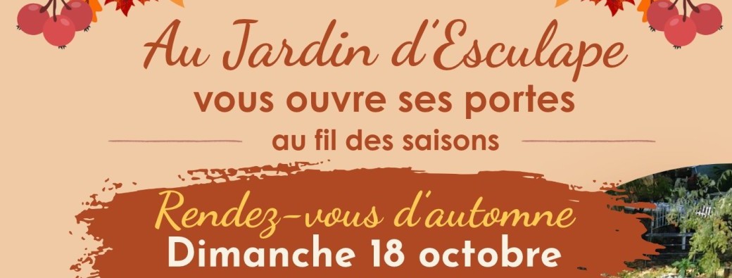 Le Jardin d'Esculape vous ouvre ses portes cet automne