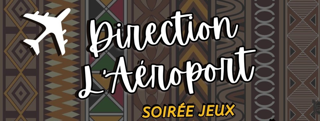 Le jeu afro-caribéen Direction l'aéroport 