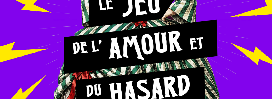 Le jeu de l'amour et du hasard 