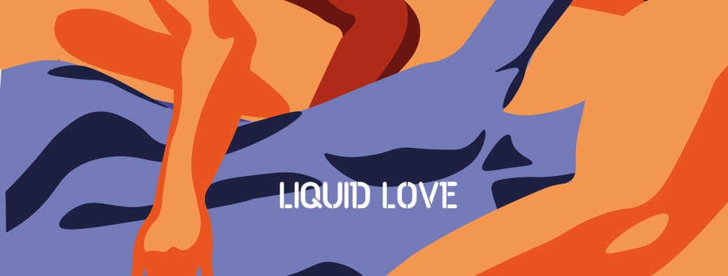 Liquid Love 2025