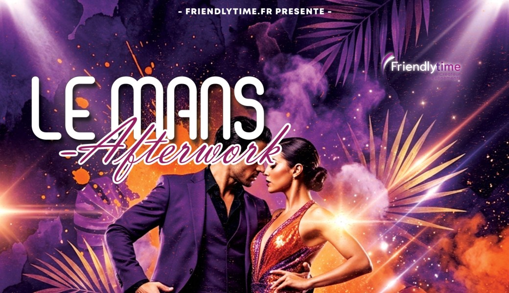 Le Mans Afterwork X Les Tontons