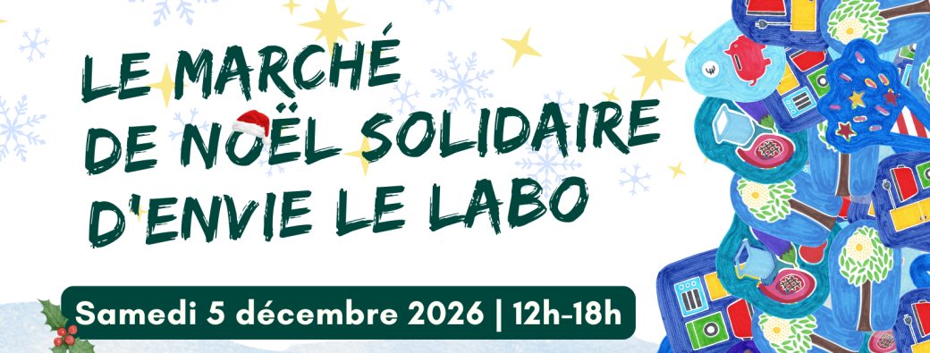 Le Marché de Noël Solidaire d'Envie Le Labo