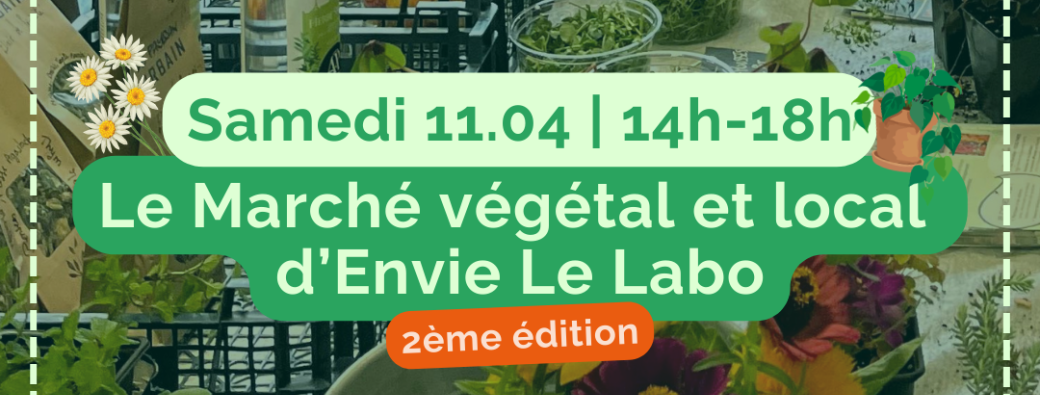 Le Marché Végétal et Local d'Envie Le Labo