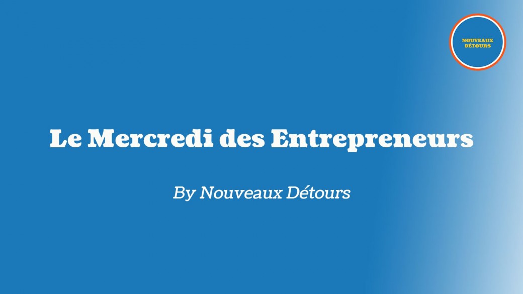 Le Mardi des Entrepreneurs