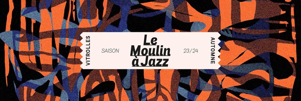 Le Moulin à Jazz, automne 2023