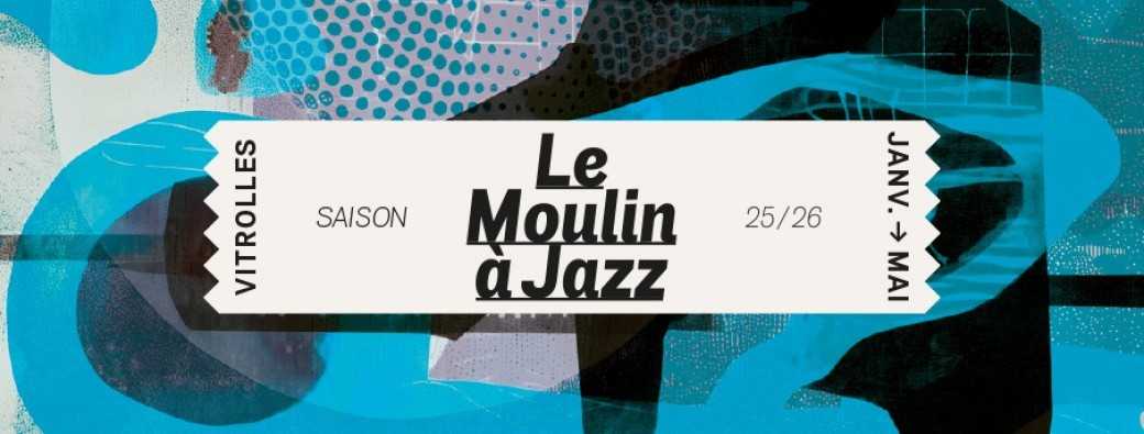 Le Moulin à Jazz, Hiver & Printemps