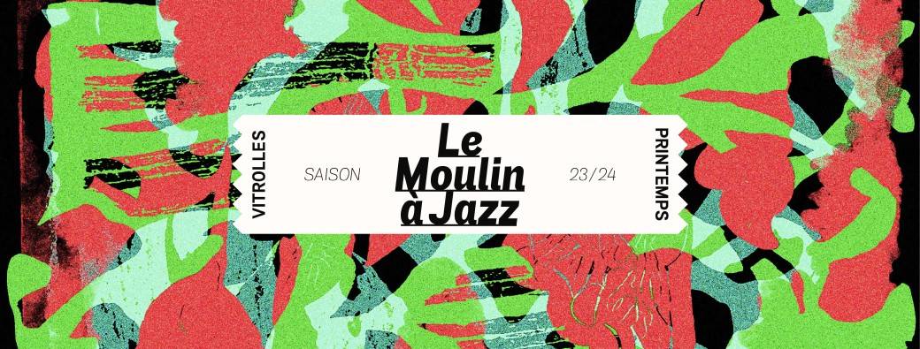 Le Moulin à Jazz, printemps 2024