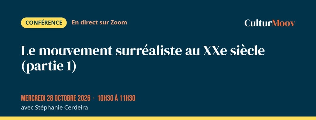 Le mouvement surréaliste au XXe siècle (partie 1)