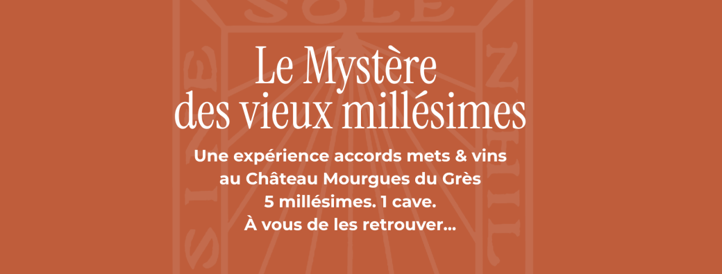 Le Mystère des Vieux Millésimes - Soirée accords mets & vins