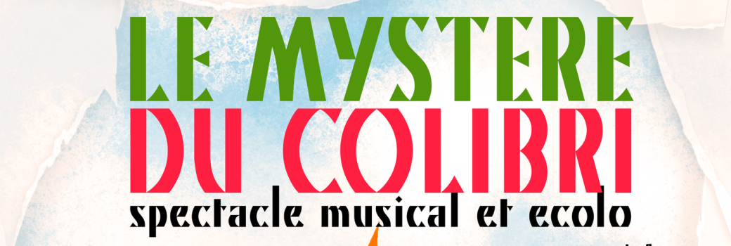LE MYSTERE DU COLIBRI 