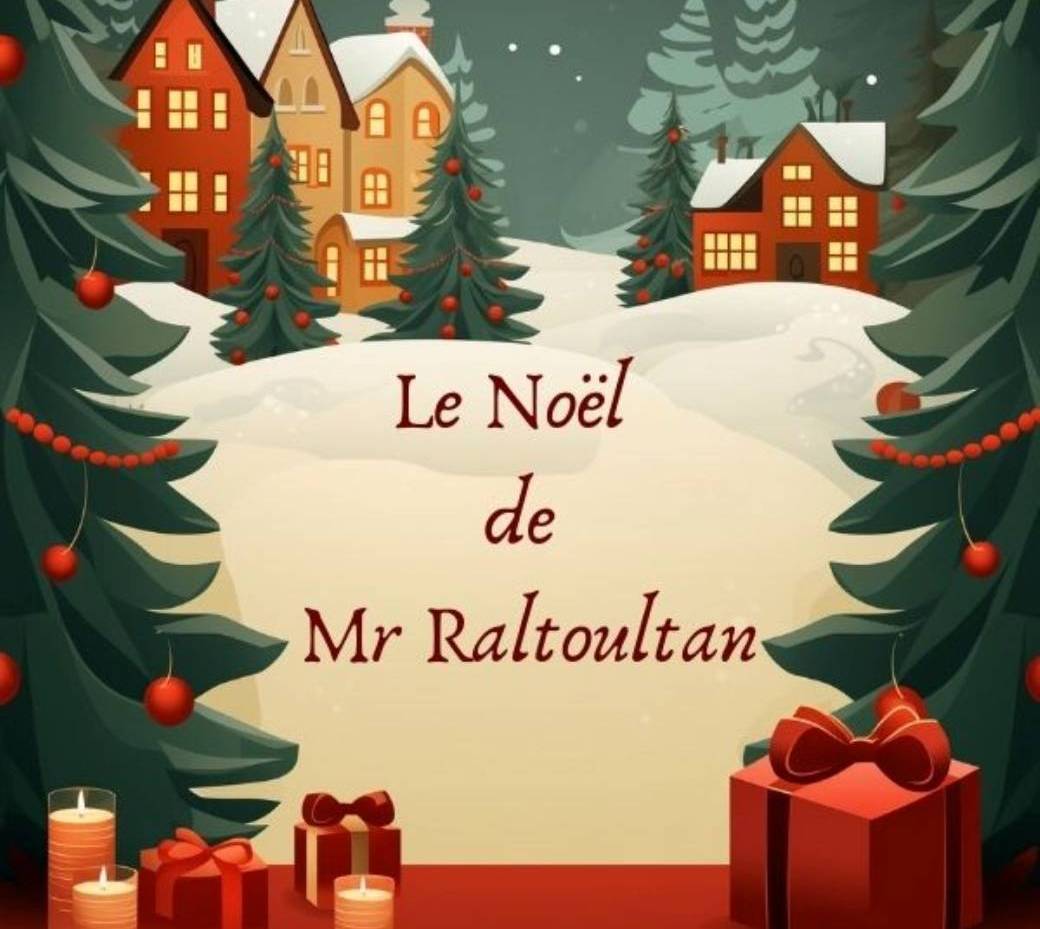 Le Noel de Mr RALTOULTAN