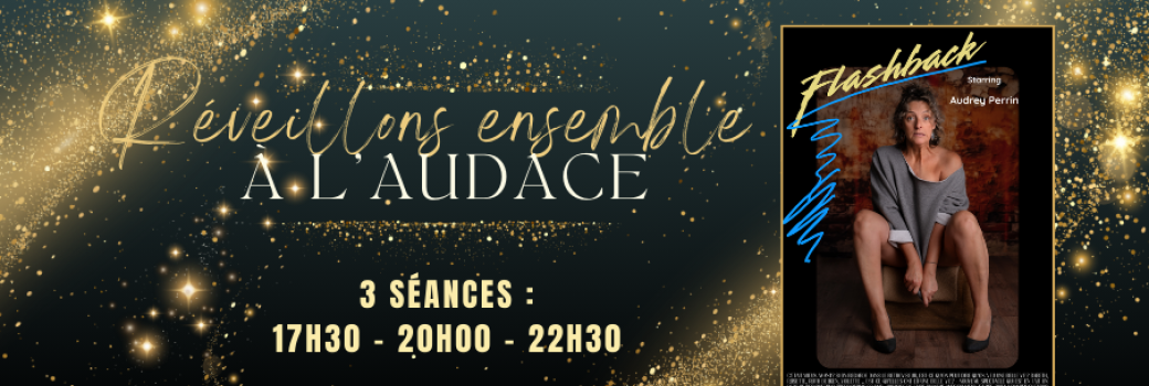 Le Nouvel An à l'Audace !