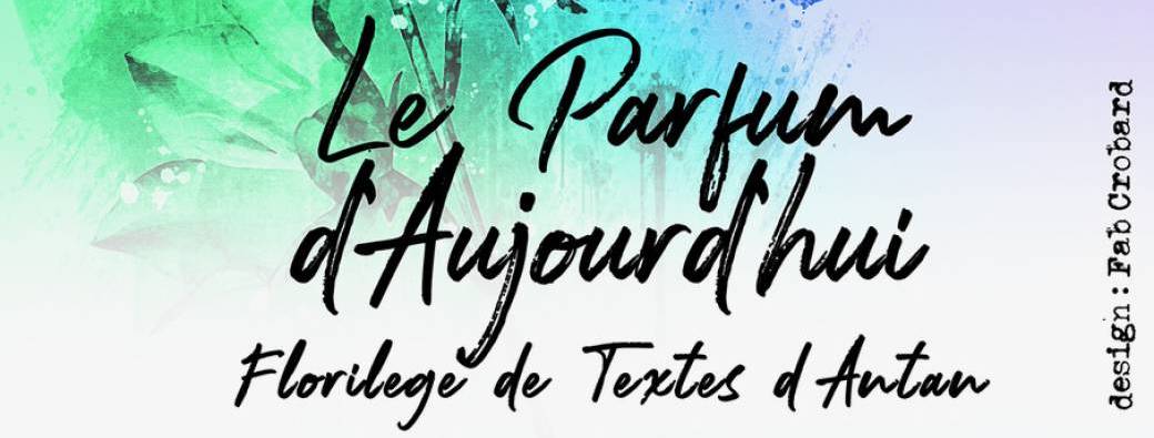 Le Parfum d’Aujourd’hui