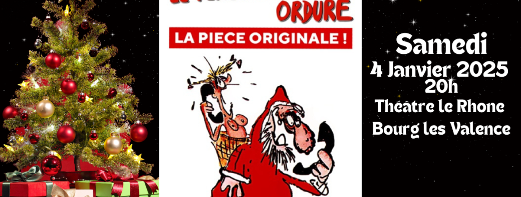 LE PERE NOEL EST UNE ORDURE (BOURG LES VALENCE)