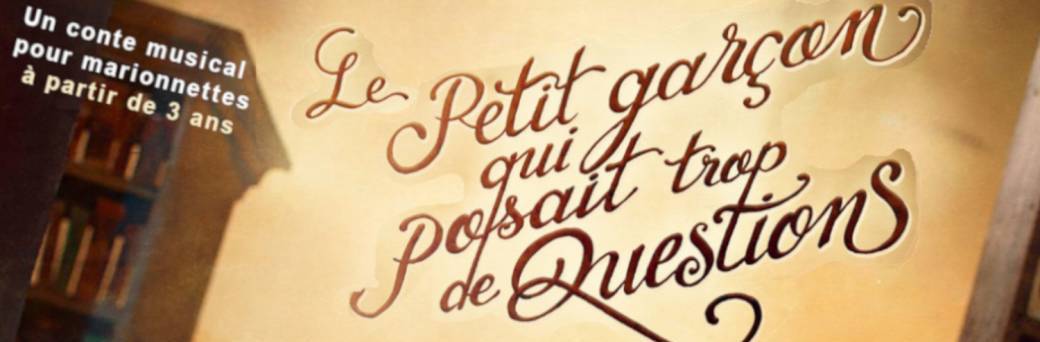 Le petit garçon qui posait trop de questions 