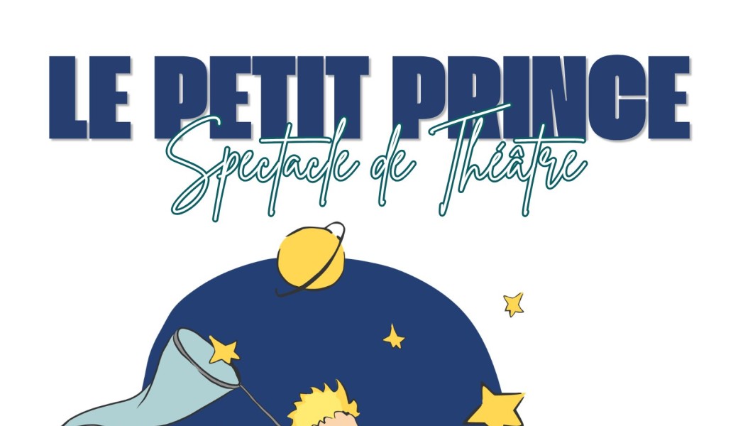 Le petit Prince - Spectacle Théâtre