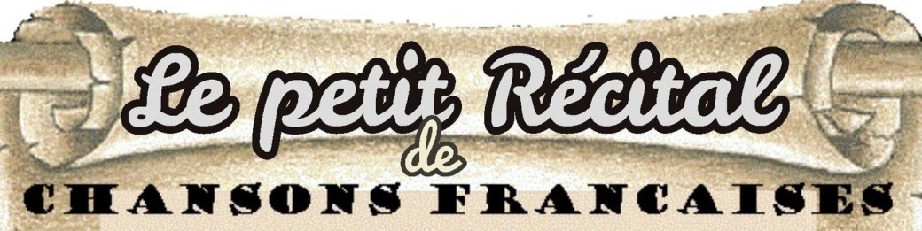 Le petit Récital de Chansons Françaises