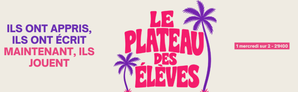 Le plateau des Élèves 