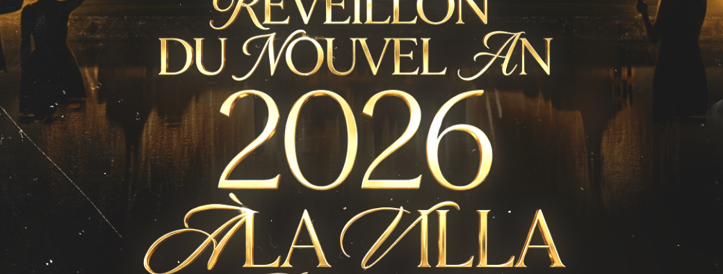 LE PLUS GRAND RÉVEILLON DU NOUVEL AN 2026 À LA VILLA BEACH