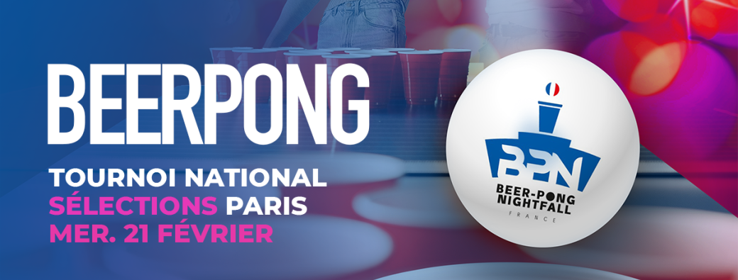 Le plus grand tournoi de Beer Pong de France - Paris