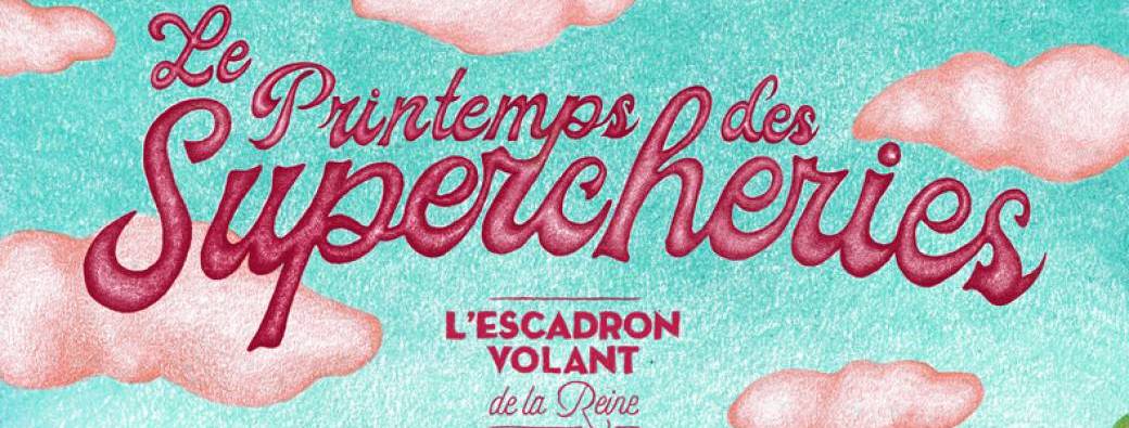 Le Printemps des SuPercheries 2025