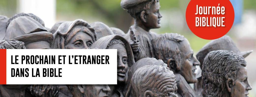Le prochain et l'étranger dans la Bible