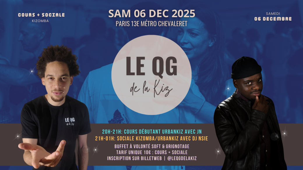 Le QG de la Kiz | Sociale Kizomba Paris | Samedi 06 Décembre 20h00-01h00