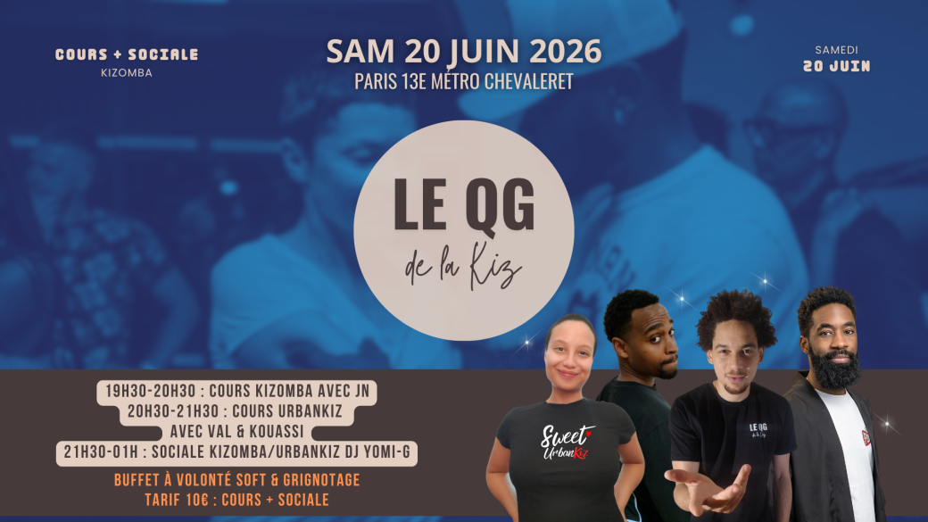 Le QG de la Kiz | Sociale Kizomba Paris | Samedi 20 Juin 19h30-01h00