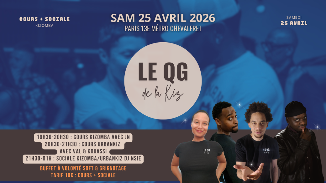 Le QG de la Kiz | Sociale Kizomba Paris | Samedi 25 Avril 19h30-01h00