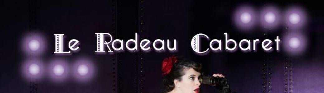 "Le radeau cabaret"