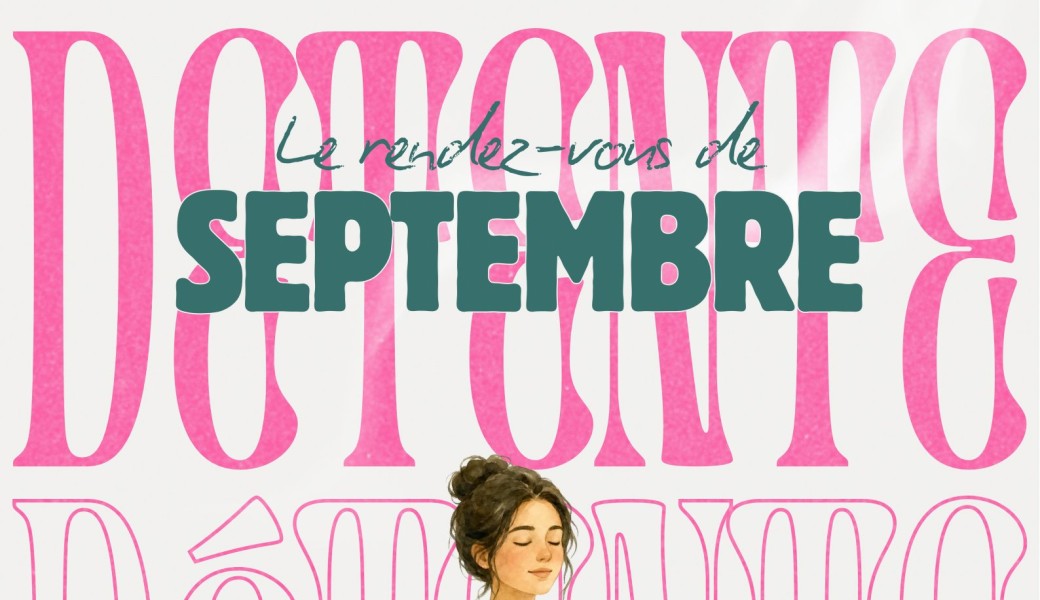 Le RDV de Septembre : DÉTENTE
