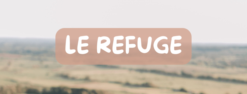 Le Refuge