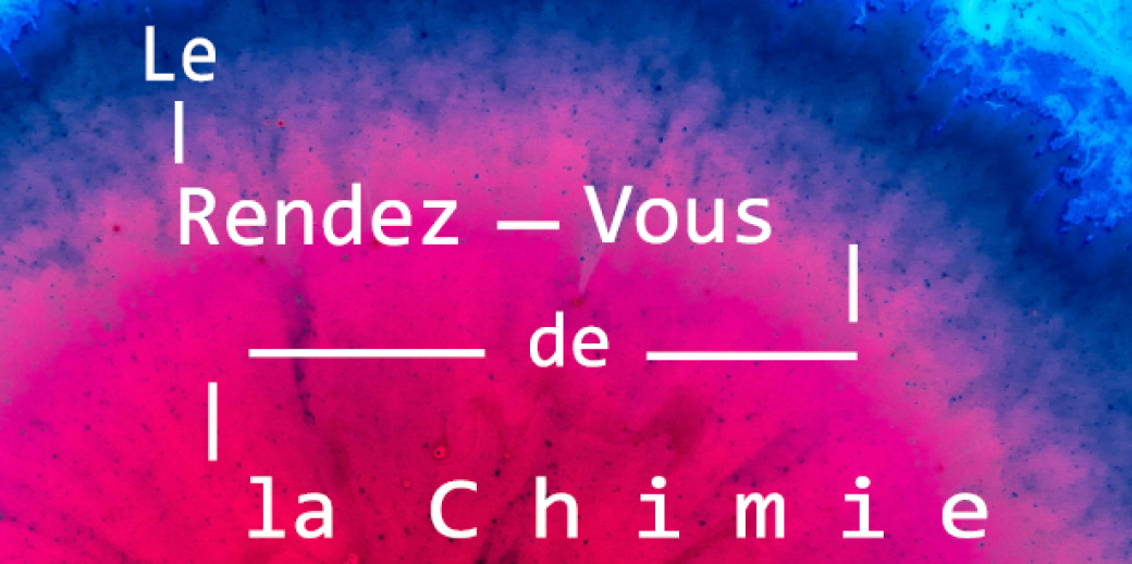 Le Rendez-vous de la Chimie