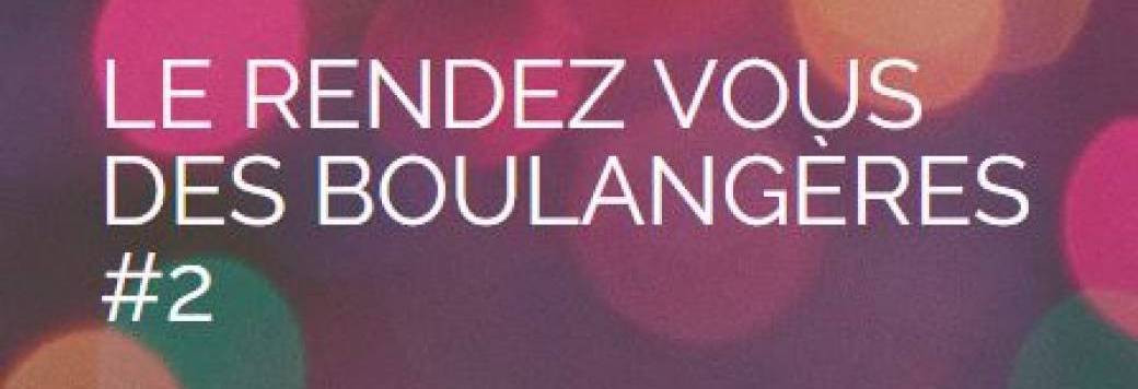 Le Rendez-vous des Boulangères #2
