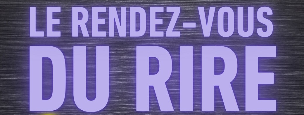 Le rendez-vous du Rire