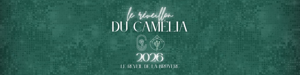 Le réveillon du Camélia
