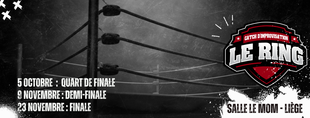 Le Ring: Le Tournoi de Catch d'impro, la grande finale