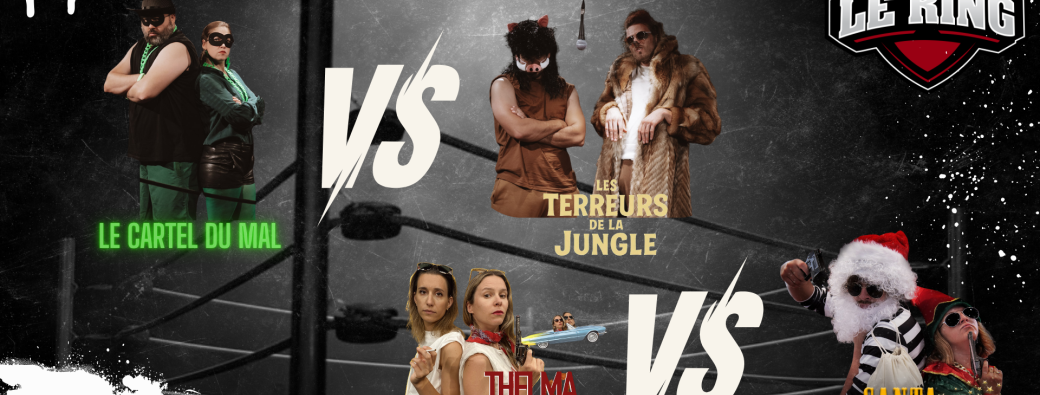 Le Ring: Tournoi de Catch d'impro | Quart de finale 2 - 25 octobre