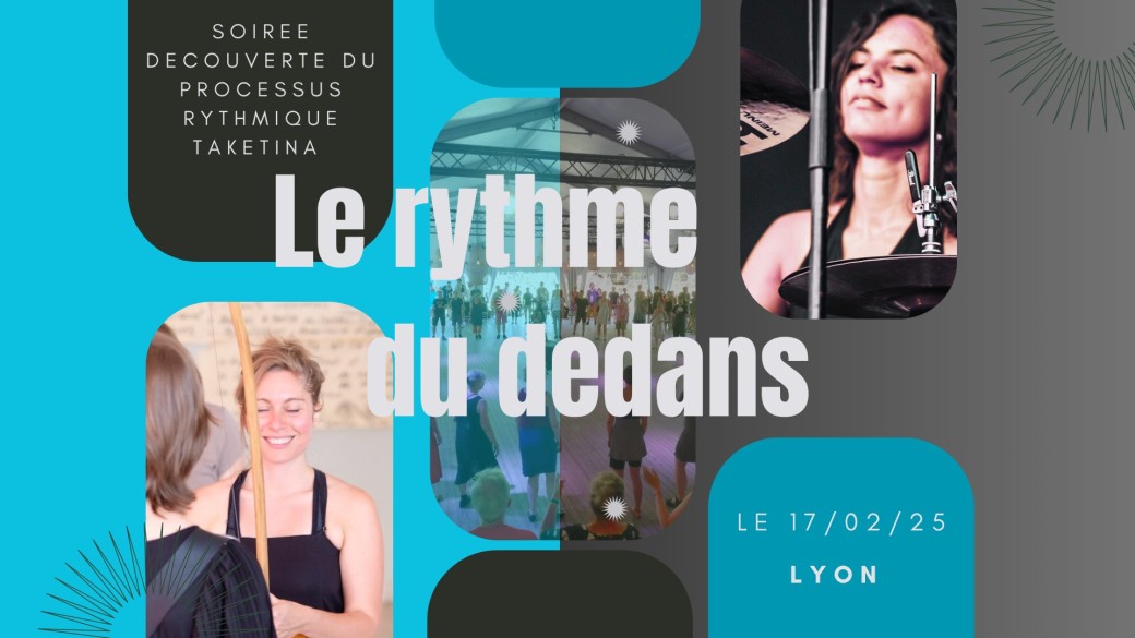 Le rythme du dedans : Session ouverte du processus rythmique TaKeTiNa à Lyon