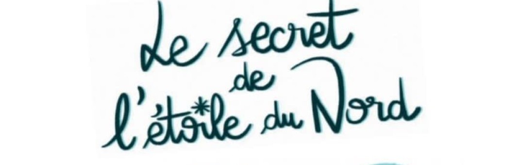 Le secret de l’étoile  du Nord 
