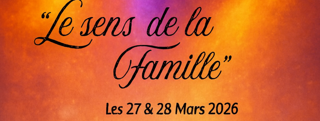 Le sens de la famille 2ème soirée