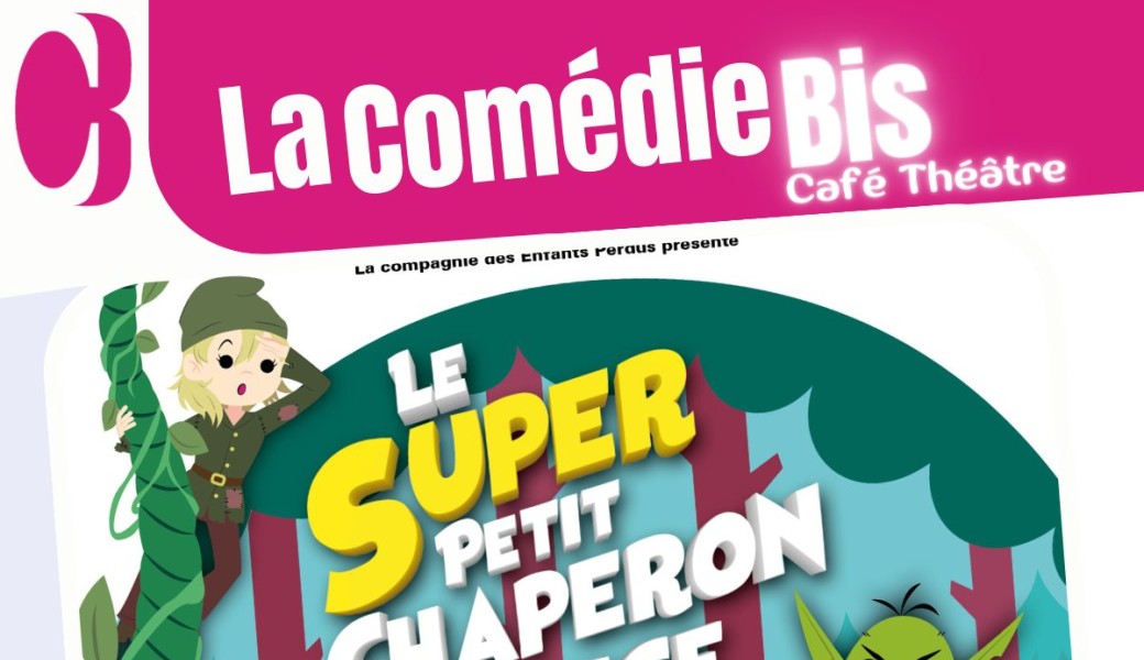 Le super petit chaperon rouge