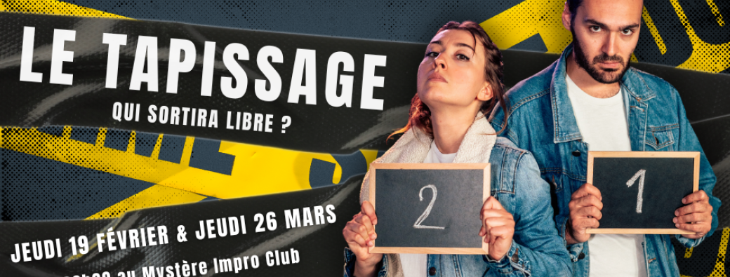 Le Tapissage / Spectacle d'improvisation