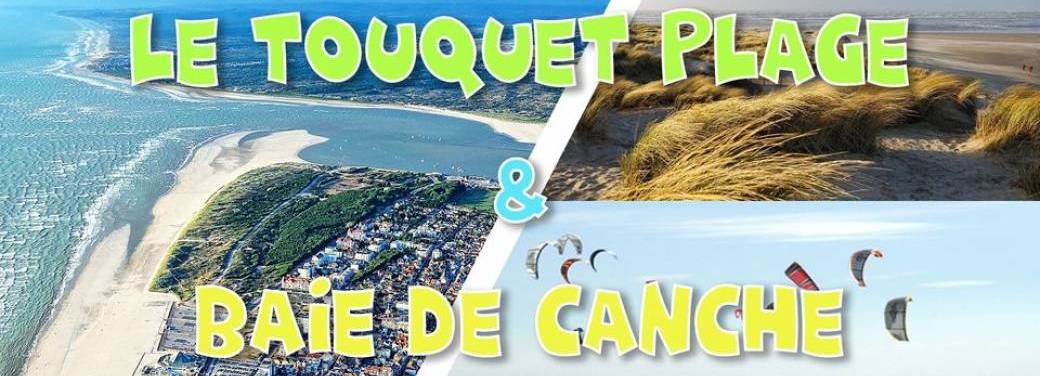 Le Touquet Plage & Baie de Canche - LONG DAY TRIP - 3 juillet