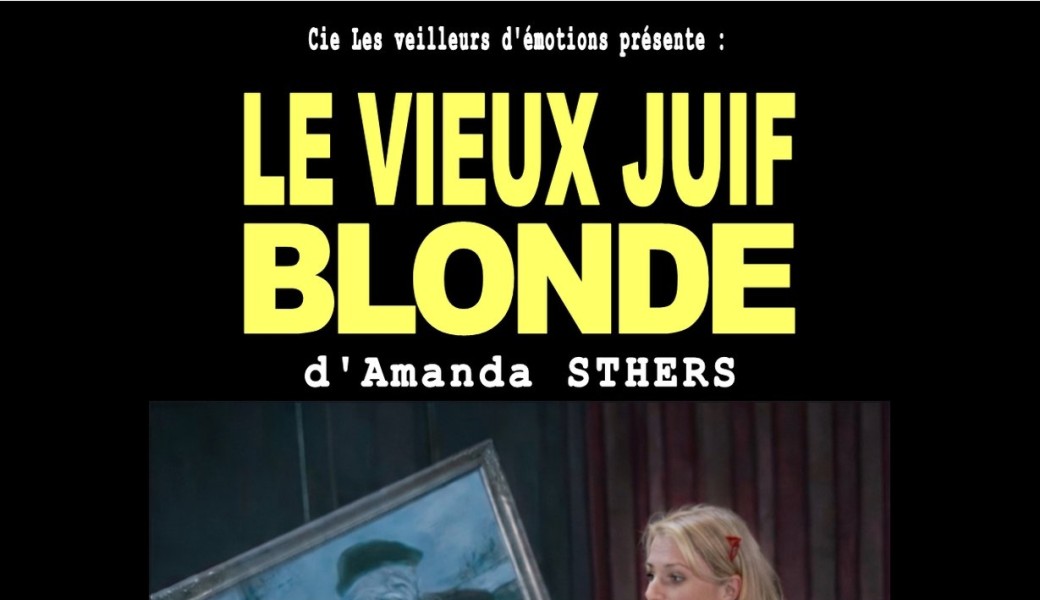 LE VIEUX JUIF BLONDE d’Amanda STHERS