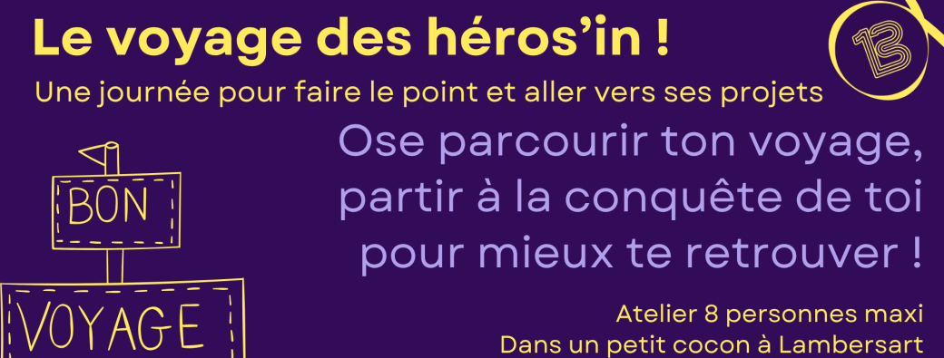 Le voyage des héros'in : 1 journée pour partir à la conquête de soi !