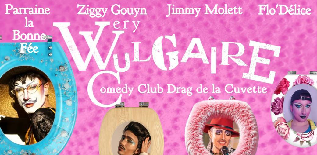 Le VVC : Very Vulgaire Comedy club drag de la Cuvette